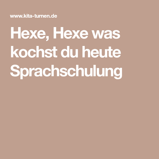 Hexe Hexe Was Kochst Du Heute Hexe Hexe Was Kochst Du Heute