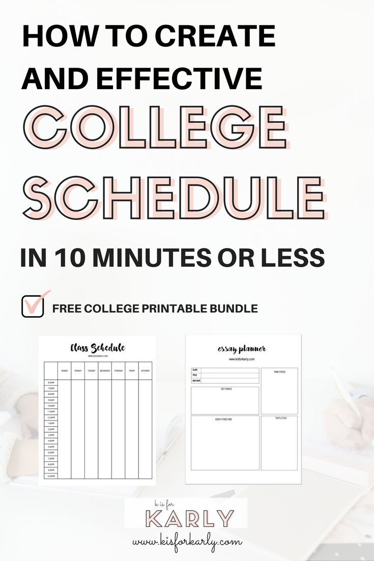 how to create an effective college schedule college tips