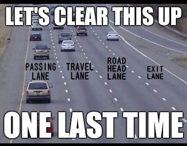 Ve Been Driving In The Wrong Lane All This Time Road Trip Meme