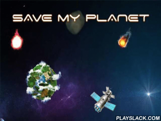 save my planet android game playslack com save pretty planet