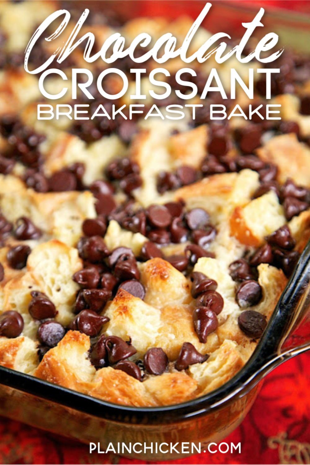 Chocolate Croissant Breakfast Bake - Plain Chicken