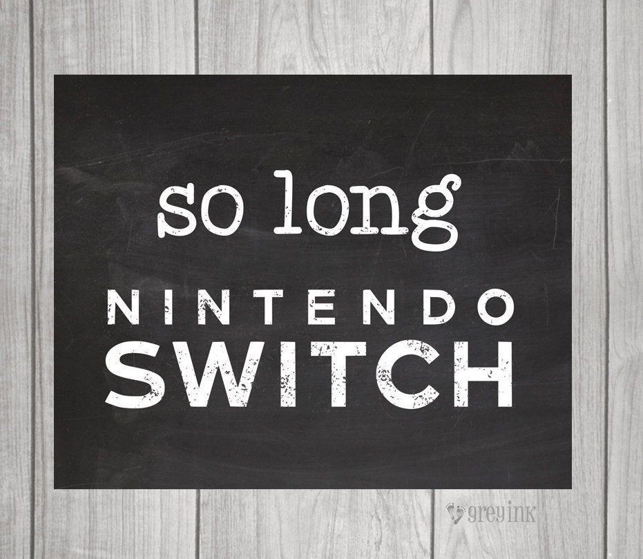 Funny Back To School Signs Signs For Mom So Long Nintendo Switch
