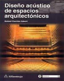 Diseño acústico de espacios arquitectónicos Antoni Carrion Isbert | Disenos de unas, Arquitectonico, Espacio