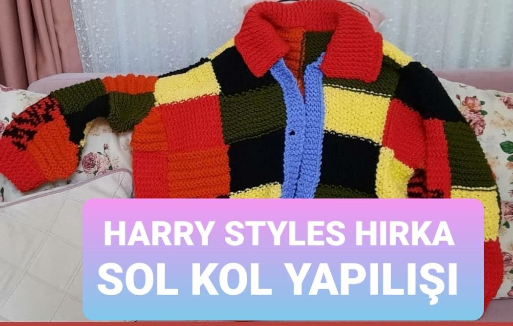 Harry Styles Hirka Sol Kol Yapilisi In 2021 Harry Styles Cardigan Style Harry Styles Hirka Sol Kol Yapilisi In 2021 Harry Styles Cardigan Style