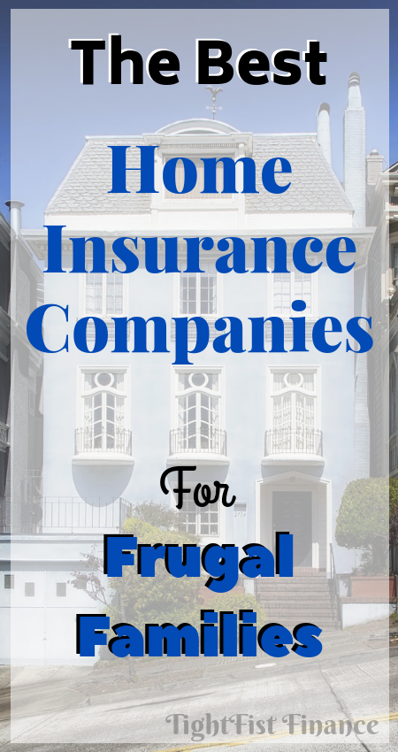 The best home insurance companies for frugal families