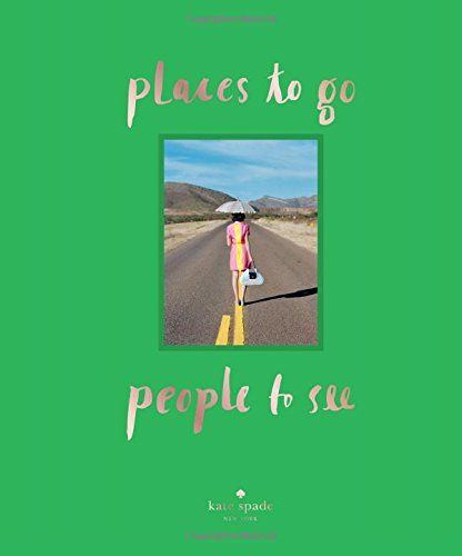 Kate Spade New York Places To Go People See By Com Dp 1419713922 Ref Cm S Best Coffee Table Books - College Coffee Table Books Kate Spade New York Places To Go People See By Com Dp 1419713922 Ref Cm S Best Coffee Table Books - College Coffee Table Books