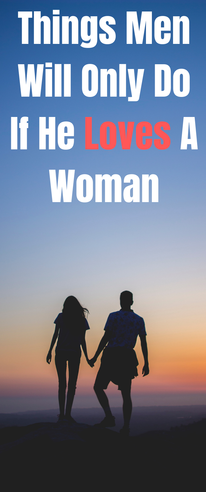 Things Men Will Only Do If He Loves A Woman Healthy relationship