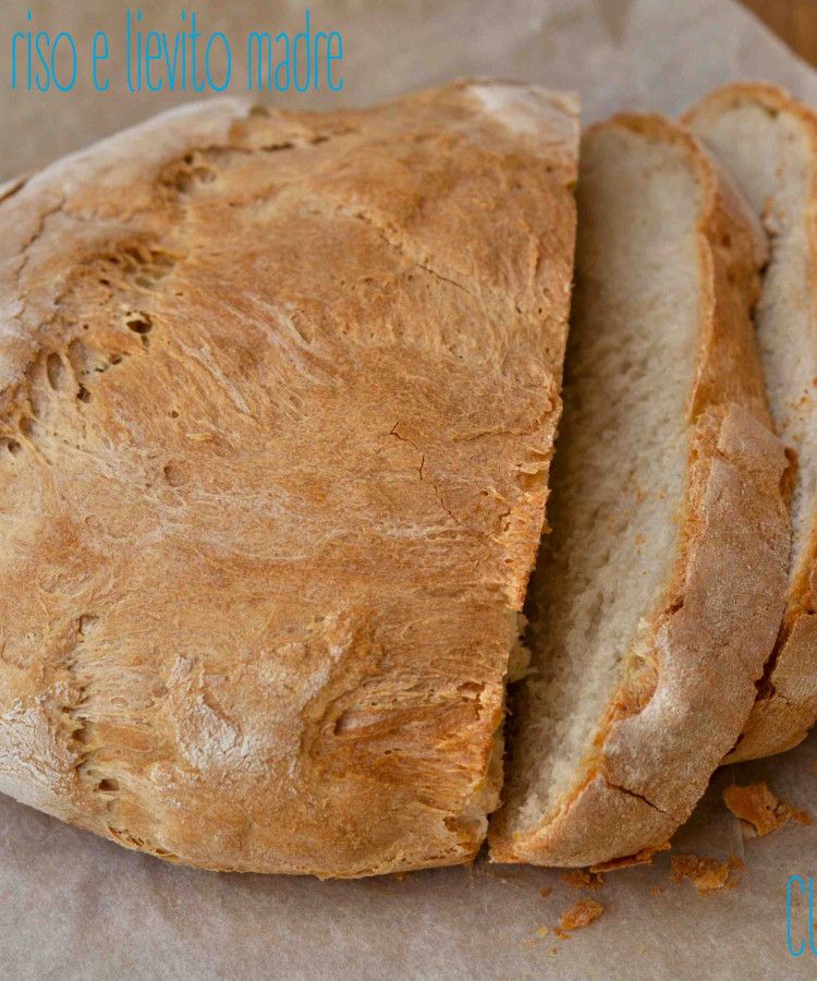 Pane con farina di riso e lievito madre2 | Pane con farina ...