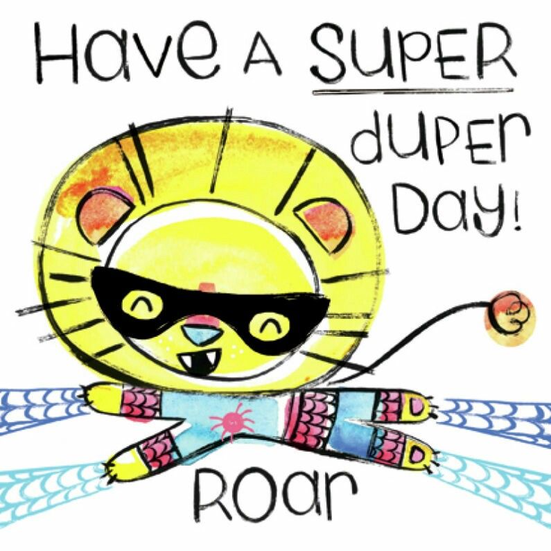 Have A Super Duper Day Katie Wood have-a-super-duper-day-katie-wood