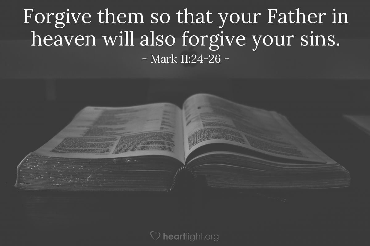 Illustration Of Mark 11 24 26 Forgive Them So That Your Father In Illustration Of Mark 11 24 26 Forgive Them So That Your Father In