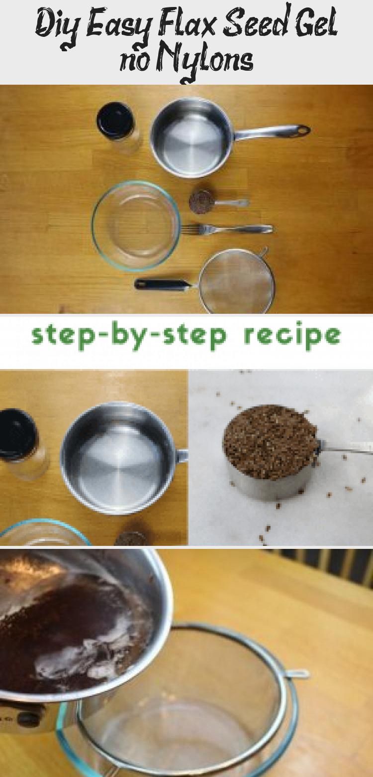 Diy Easy Flax Seed Gel (no Nylons Flaxseed gel, Seeds