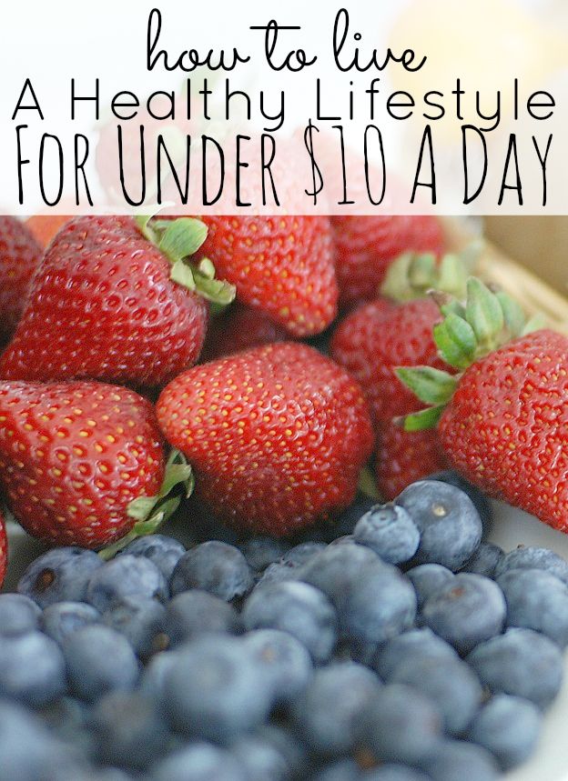 How To Live A Healthy Lifestyle For Under A Day Fitnancials How To Live A Healthy Lifestyle For Under A Day Many People Assume That Living A Healthy Lifestyle Has To Be Expensive