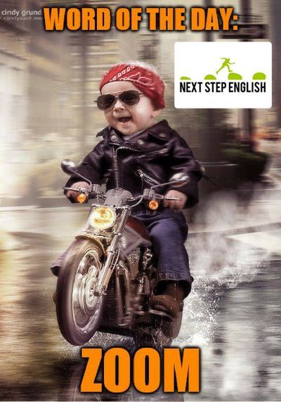ESL Word of the Day: ZOOM | vocabulary, advanced English words, zoom meaning, word of the day funny, learn English, define zoom, Next Step English Biker Baby, Happy Friday Quotes, Weekend Quotes, Enjoy The Ride, Biker Quotes, Biker Life, Harley Davidson Motorcycles, Cool Bikes, Motocross