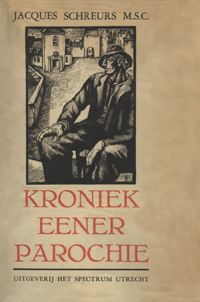 Jacques Schreurs, Kroniek eener parochie. Deel 1. De kraai op den kruisbalk · dbnl Dutch Language, Language And Literature, Digital Library, Context, Book Cover, Books, Libros, Book, Book Illustrations