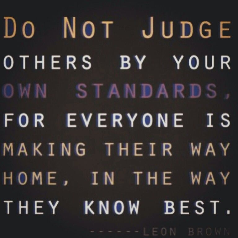 Don Judge Judging Others Quotes Judge Quotes Inspirational Quotes