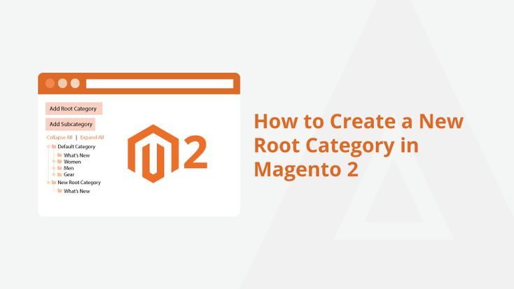 How to Create a New Root Category in Magento 2