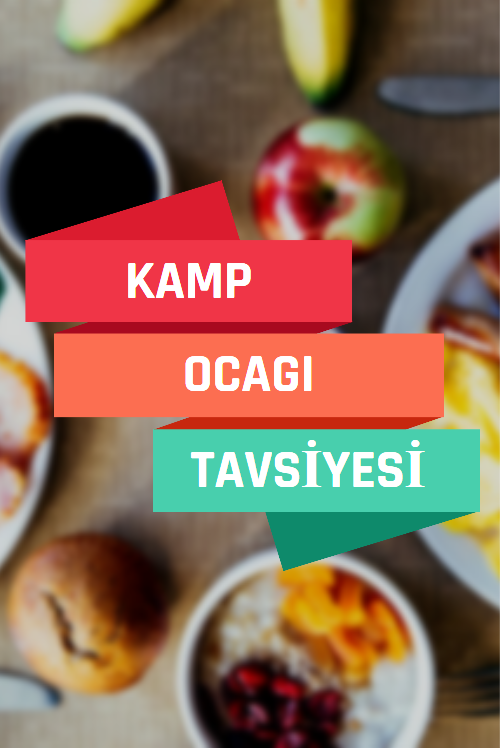 Kamp Ocagi Tavsiyeleri Gida Saglikli Kahvaltilar Saglikli Olmak