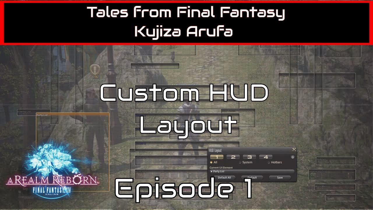 Custom Hud Layout Let S Play Tales Of Final Fantasy Xiv A Realm Rebo Final Fantasy Xiv Final Fantasy Realm Reborn Custom Hud Layout Let S Play Tales Of Final Fantasy Xiv A Realm Rebo Final Fantasy Xiv Final Fantasy Realm Reborn