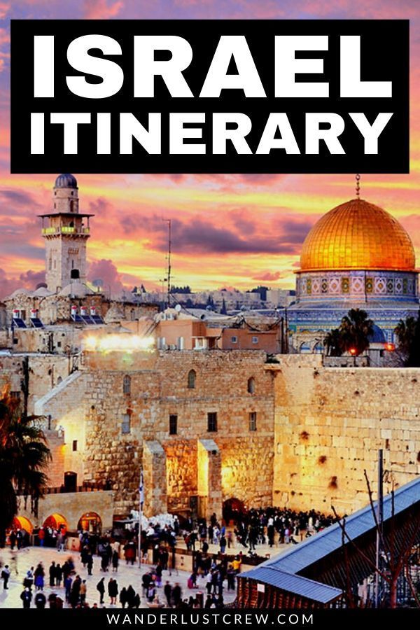 The Best Things to do in Israel in 5 Days - Israel Itinerary for Travelers in a Hurry | Wanderlust Crew Travel Goals, Travel Advice, Travel Experience, Travel Guides, Travel Tips, Travel Bucket, Places To Travel, Travel Destinations, Places To Visit