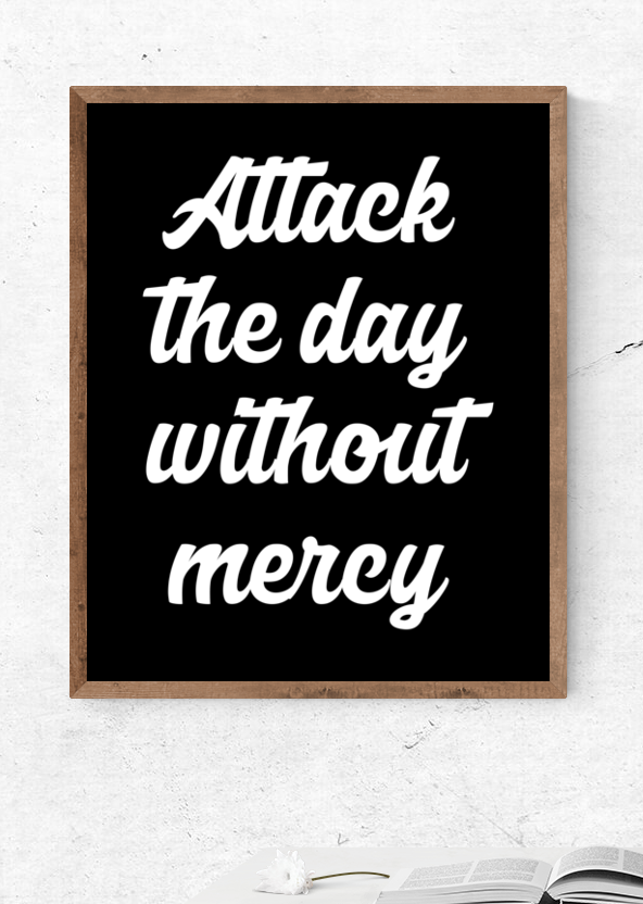 Jocko Willink Print Attack the day without mercy Etsy Motivational
