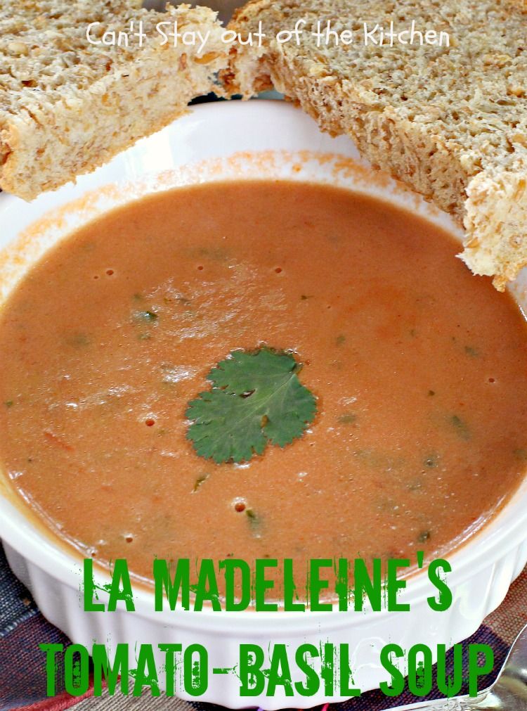 La Madeleine’s TomatoBasil Soup Tomato basil, Tomato La Madeleine’s TomatoBasil Soup Tomato basil, Tomato