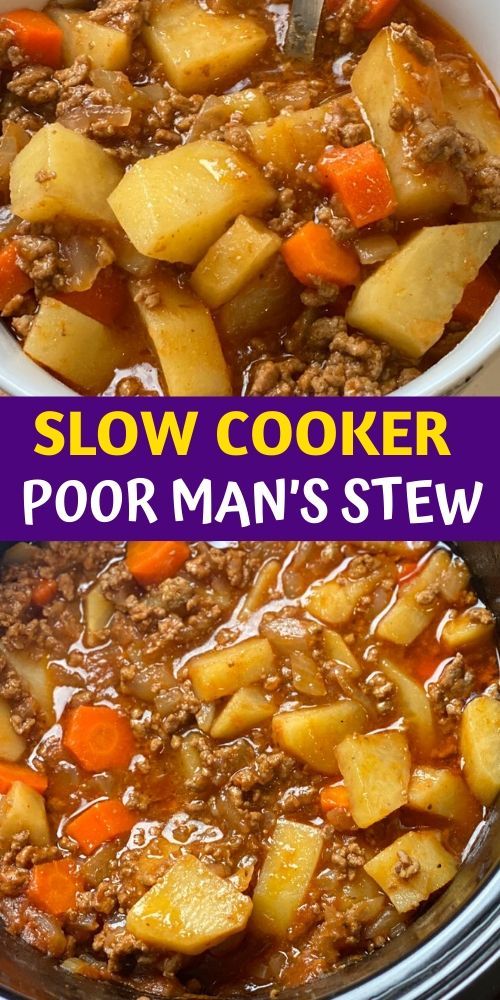 SLOW COOKER POOR MAN’S STEW RECIPE