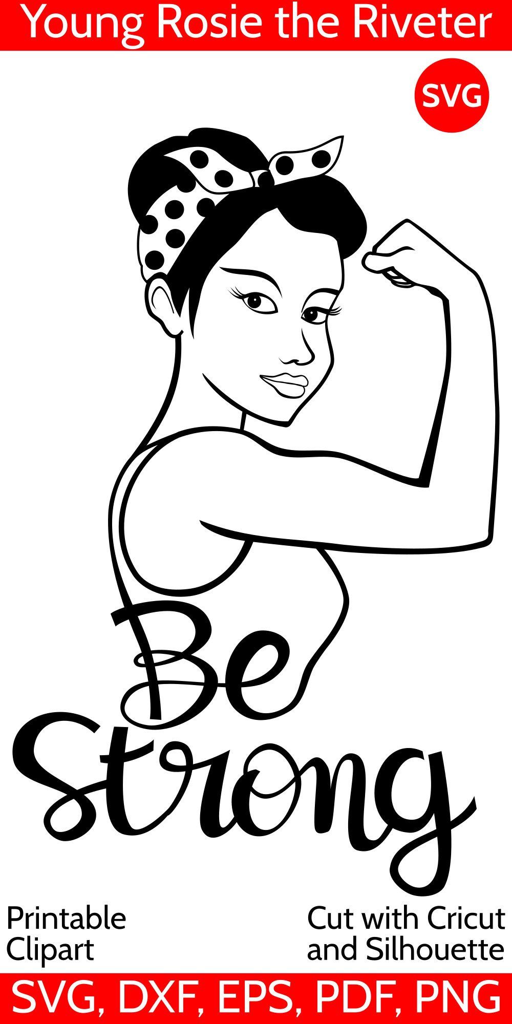 Download Be Strong SVG Girl Power SVG file, Rosie the Riveter clipart | Rosie the riveter, Silhouette ...