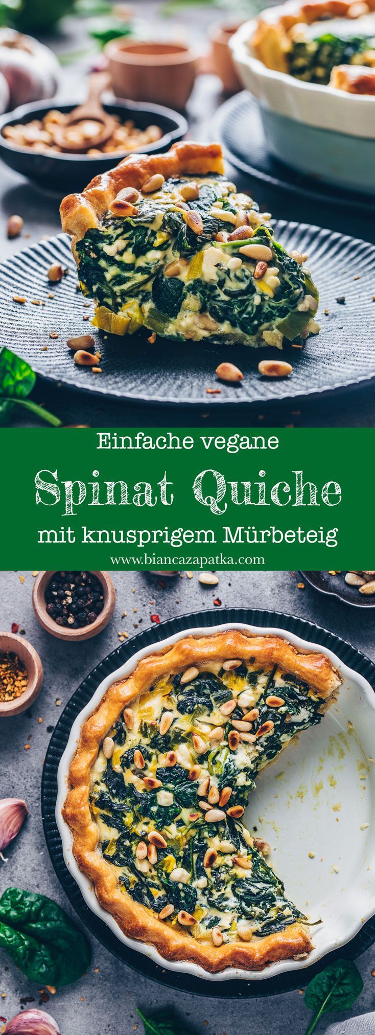 Vegane Spinat Quiche Rezept - einfach - Bianca Zapatka | Rezepte #veganerezepte
