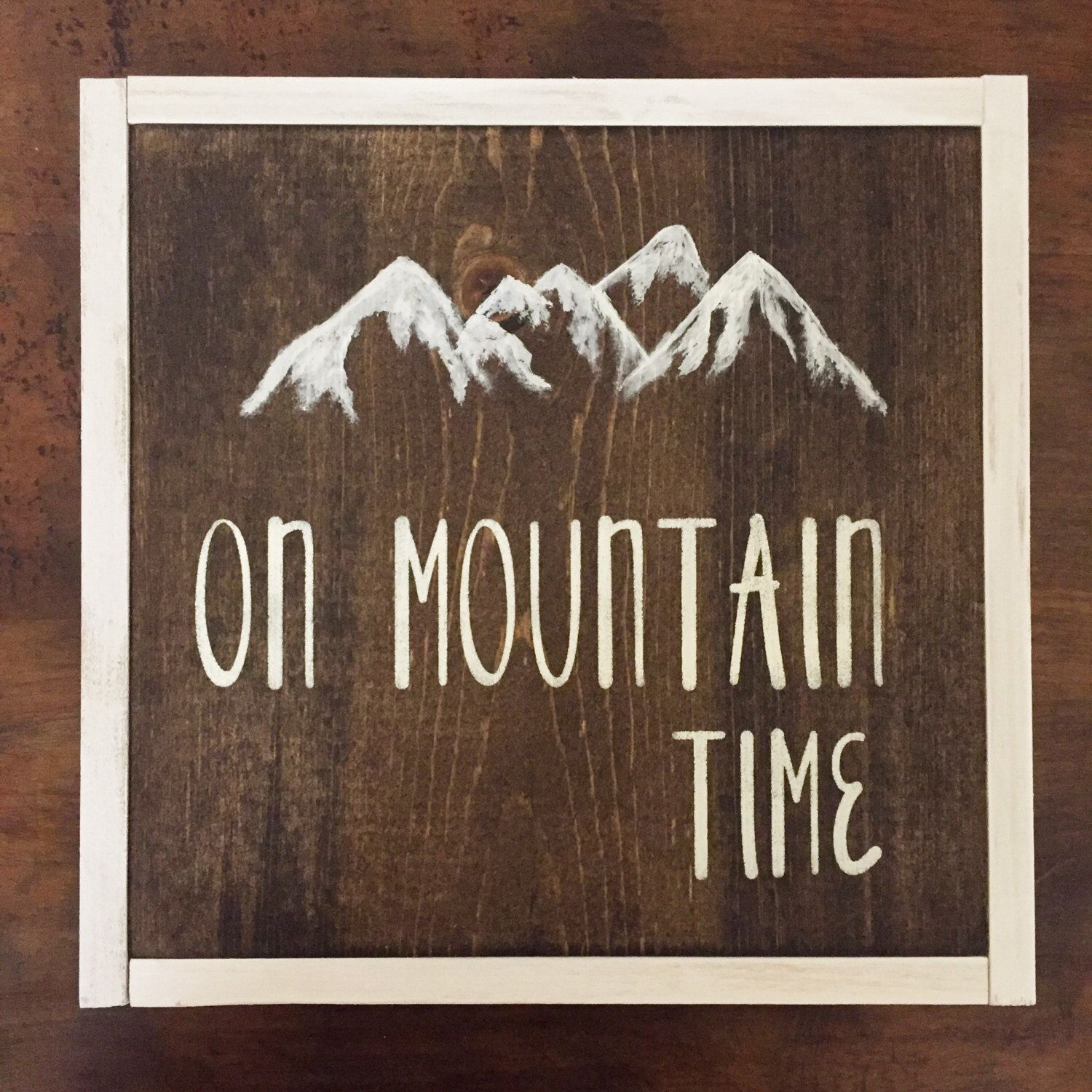 On Mountain Time Wood Sign Framed Gifts On Mountain Time Wood Sign Framed Gifts