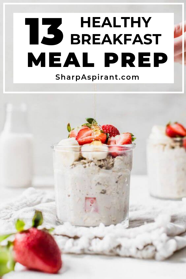 Meal Prep Ideas for Breakfast: 13 Quick & Healthy Meals #mealprepplans