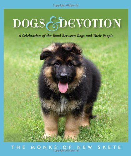 Dogs Devotion The Monks Of New Skete 1401322964 9781401322960 In