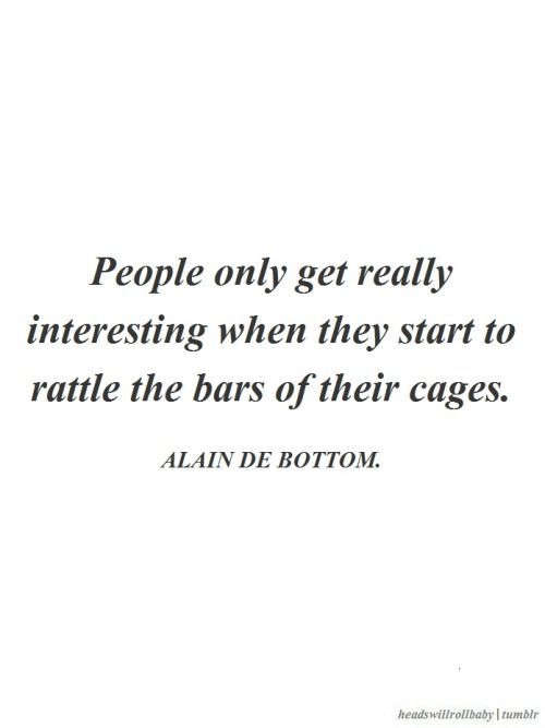 Sincerly J Headswillrollbaby Alain De Botton Words Quotes Words Inspirational Quotes