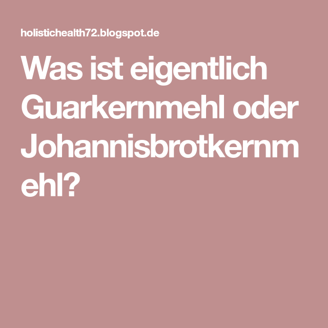 mit johannisbrotkernmehl abnehmen