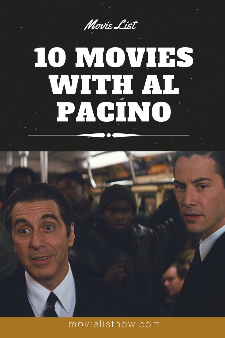 10 Movies With Al Pacino - Movie List Now | Al pacino, Movie list, Be