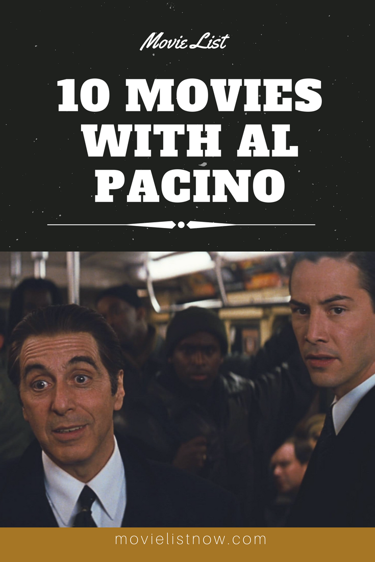 10 Movies With Al Pacino Movie List Now Al Pacino Movie List Be With You Movie