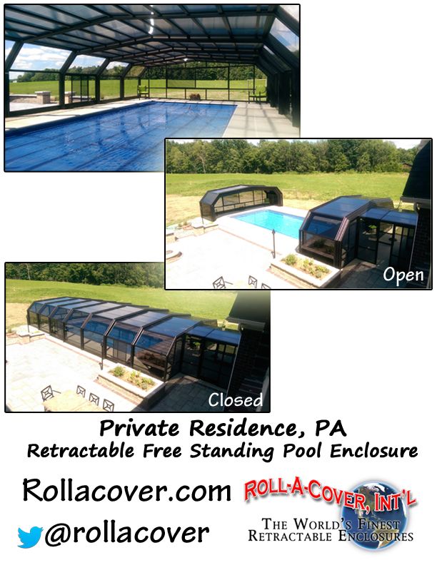 Roll A Cover S Retractable Free Standing Pool Enclosure At A Private Residence In Pa Pool Enclosures Pool Cover Pool
