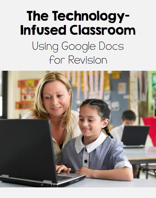 the technology infused classroom google docs and essay revision technology in education essay