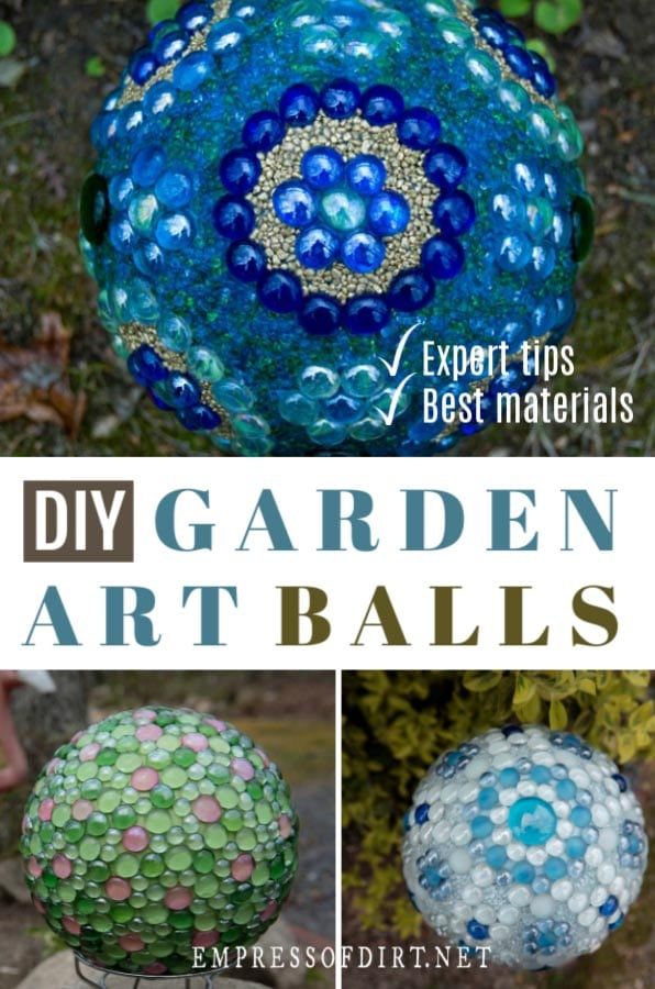 How to Make Decorative Garden Art Balls (Expert Tips) | Empress of Dirt