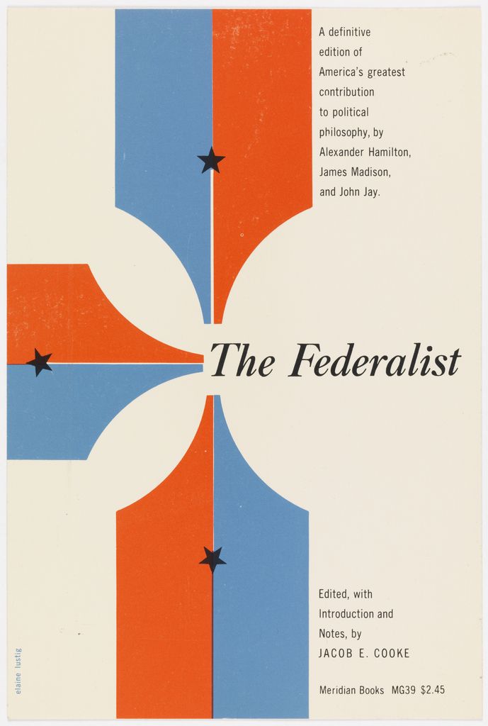 The Federalist Ca 1961 By Elaine Ig Cohen T H E Elaine Ig Cohen Pioneering Graphic Designer Artist And Archivist Is Recognized For Her Body Of Design Work Integrating European