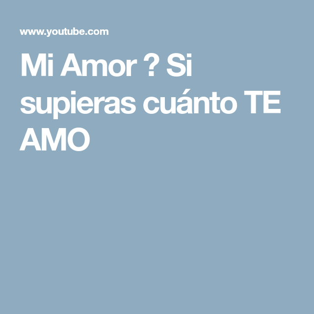 Mi Amor Si Supieras Cuánto Te Amo Ios Messenger