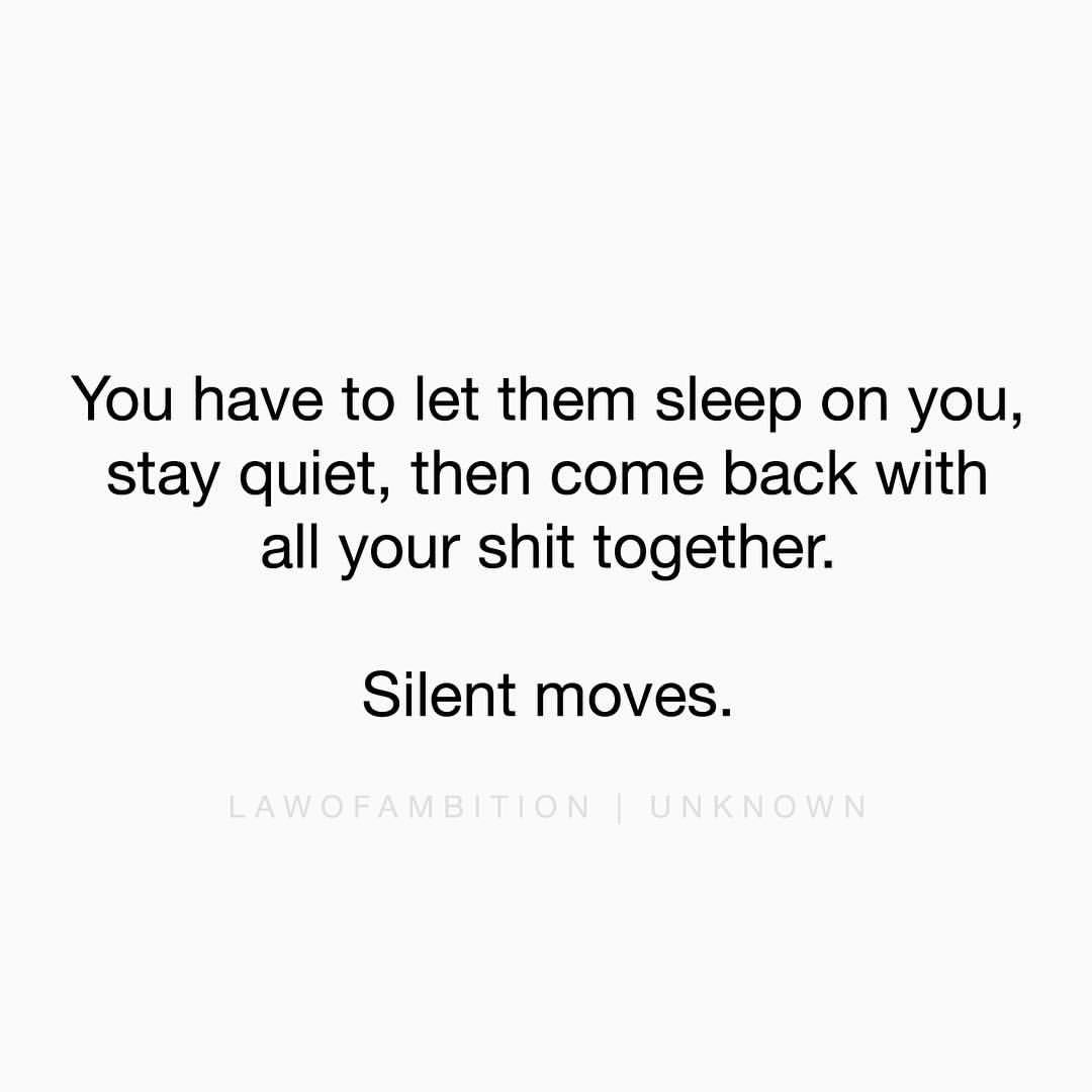Silent moves ������������ Empowering quotes, Quotes about moving on, All quotes