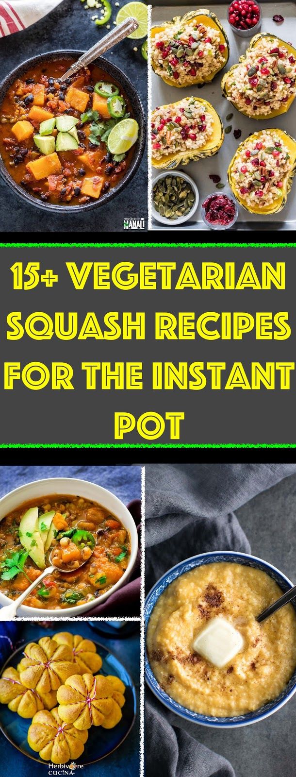 15 Vegetarian Squash Recipes For The Instant Pot 15 Vegetarian Squash Recipes For The Instant Pot