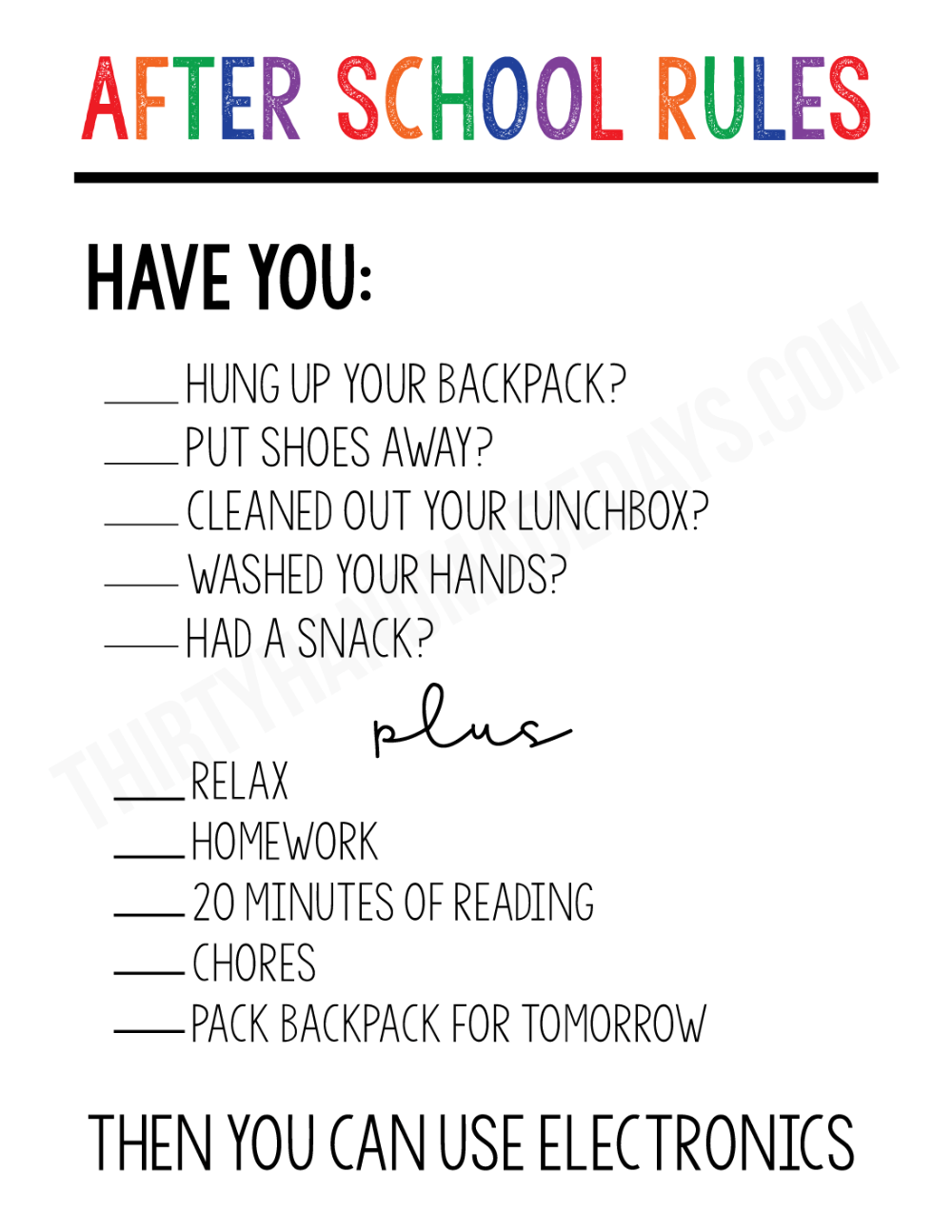 After School Rules - print out this sheet and use to help your afternoons run smoother. www.thirtyhandmadedays.com Parenting Help, Parenting Skills, Positive Parenting, Parenting Hacks, Single Parenting, Teaching Kids, Kids Learning, Teaching Rules, Kids School Organization