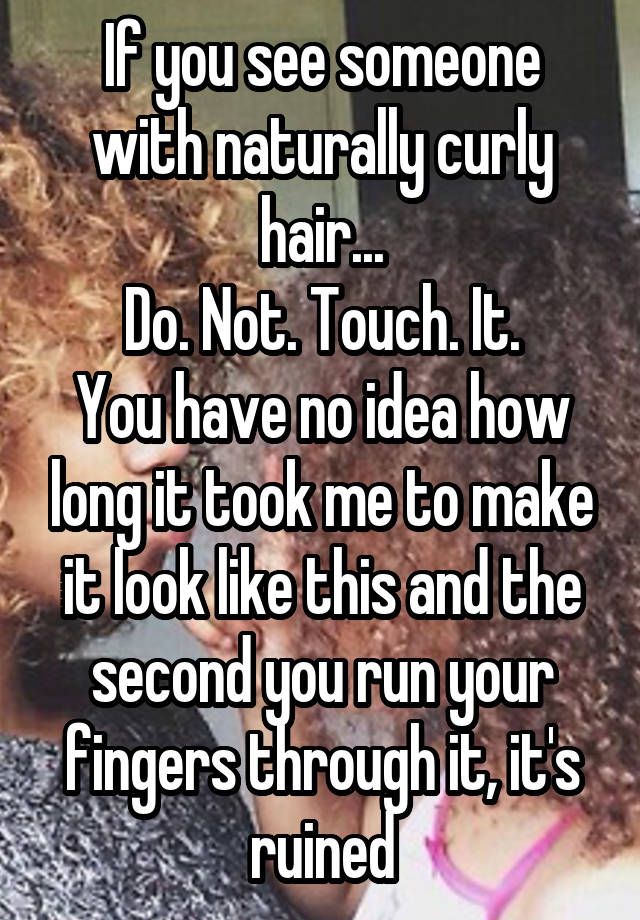 If you see someone with naturally curly hair... Do. Not. Touch. It. You have no idea how long it took me to make it look like this and the second you run your fingers through it, it's ruined Wavy Bob Haircuts, Bob Haircut With Bangs, Hairstyles With Bangs, New Hair Quotes, Curly Hair Quotes, Natural Hair Quotes, Natural Wavy Hair, Short Wavy Hair, Thick Hair Styles