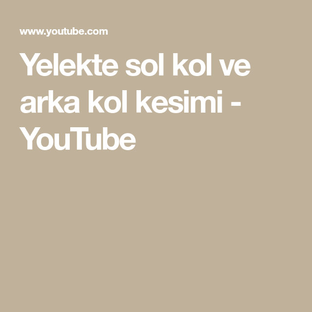 Yelekte Sol Kol Ve Arka Kol Kesimi Youtube Koltuklar Yelek Youtube Yelekte Sol Kol Ve Arka Kol Kesimi Youtube Koltuklar Yelek Youtube