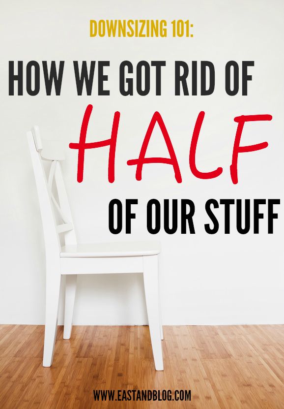 How To Downsize And Get Rid Of Clutter Let It Go Declutter How We Got Rid Of Half Our Stuff