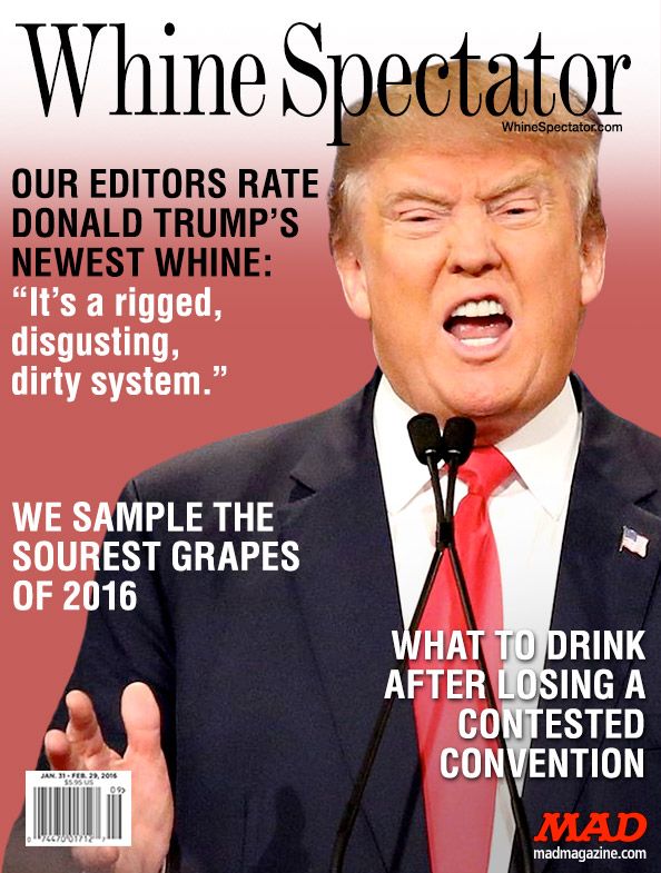 MAD Magazine, Idiotical Originals, Donald Trump, Wine Spectator, Whine Spectator | Trump Magazine Covers | Donald trump, Mad magazine, Magazine