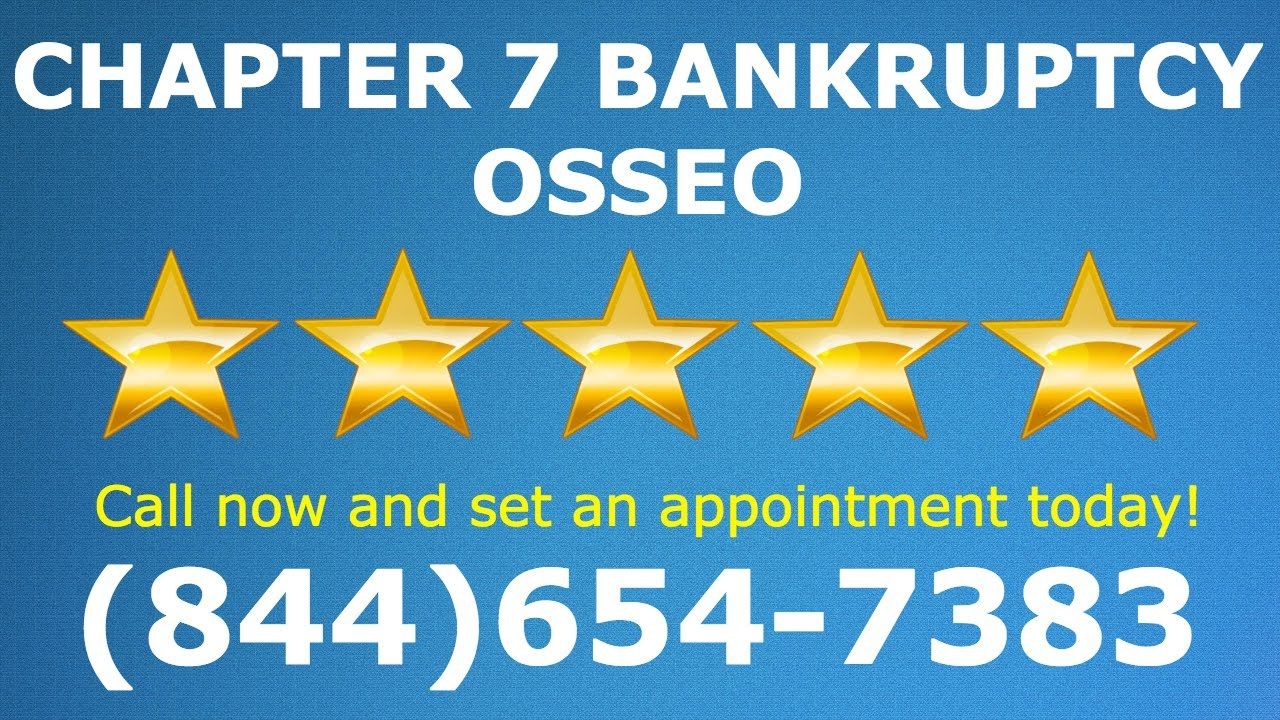 Chapter 7 Bankruptcy Osseo Mn 844 654 7383 Bankruptcy Attorney
