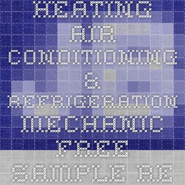 Heating Air-Conditioning Refrigeration Mechanic Free Sample Resume - air conditioning mechanic sample resume Heating Air-Conditioning Refrigeration Mechanic Free Sample Resume - air conditioning mechanic sample resume