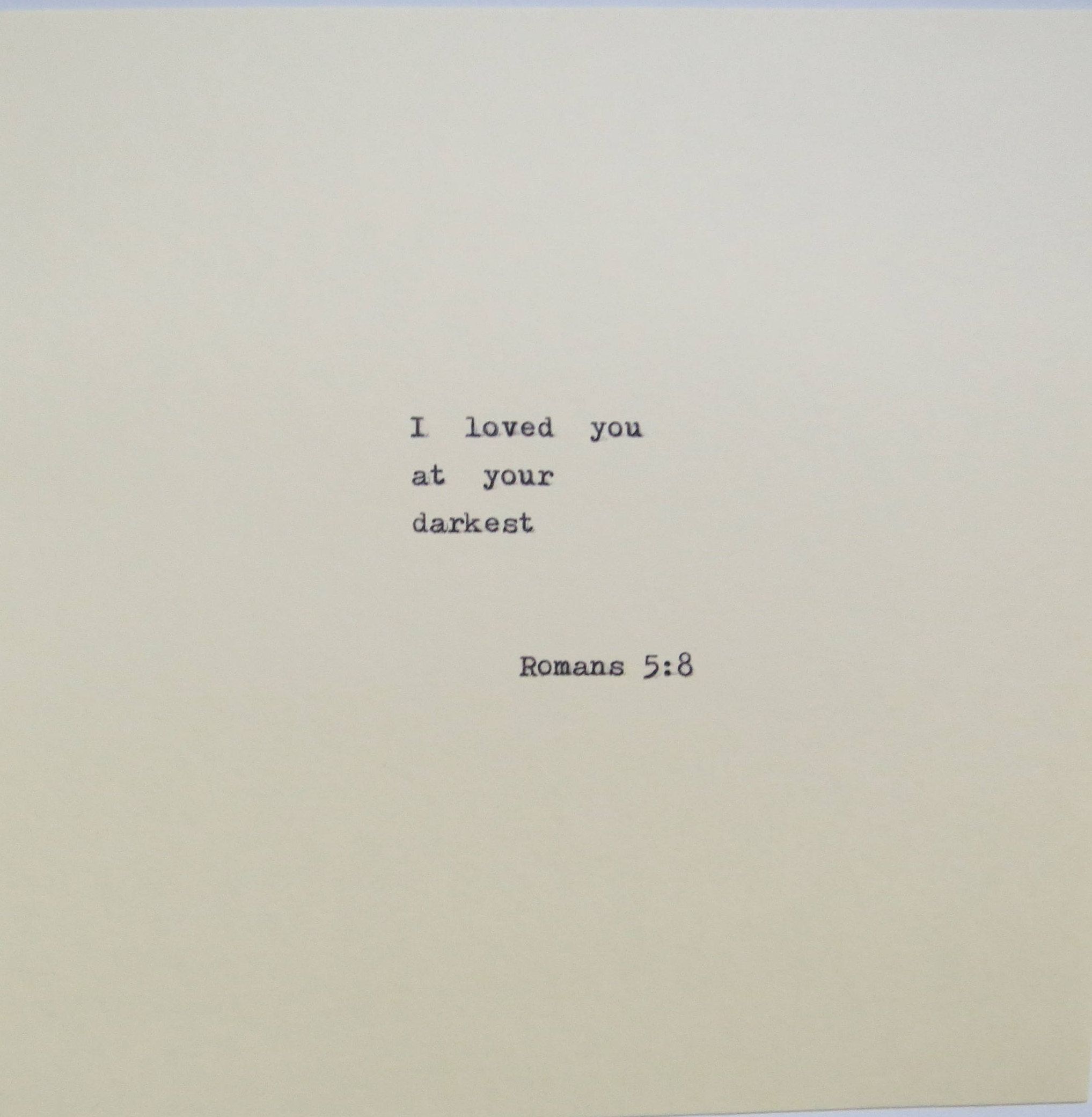 Romans 5:8 Love Quote Typed On Typewriter Romans 5:8 Love Quote Typed On Typewriter